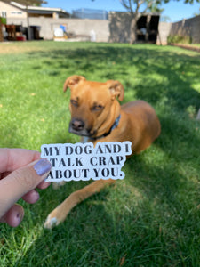 My Dog and I Sticker
